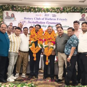 रोटरी क्लब हाथरस फ्रेंड्स का 15वां अधिष्ठापन समारोह सम्पन्न, ऋषि बिंदल ने संभाली अध्यक्ष पद की जिम्मेदारी